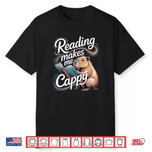 Book Lover Reading Makes Me Cappy Pun Capybara Reading Shirt