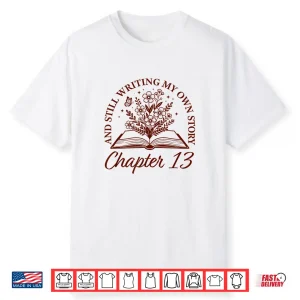 Chapter 13 Book Readers Flower Lovers 13Th Birthday Girls Shirt