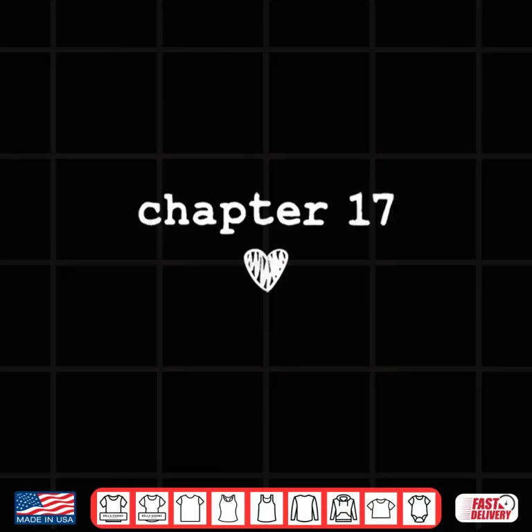 Design Chapter 17 Book Lovers Readers Authors 17th Birthday Shirt