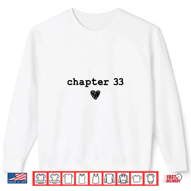 Sweatshirt Chapter 33 Book Lovers Readers Authors 33rd Birthday Shirt