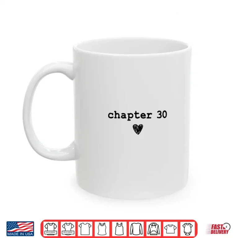 Mug Chapter 30 Book Lovers Readers Authors 30th Birthday Shirt