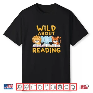 Wild About Reading Cute Animal Book Lover Kids Shirt