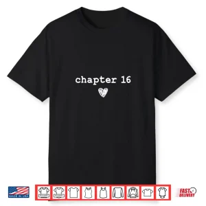 Chapter 16   Book Lovers Readers & Authors 16Th Birthday Shirt