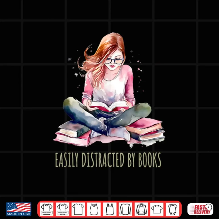 Design Reading Easily Distracted By Books Shirt
