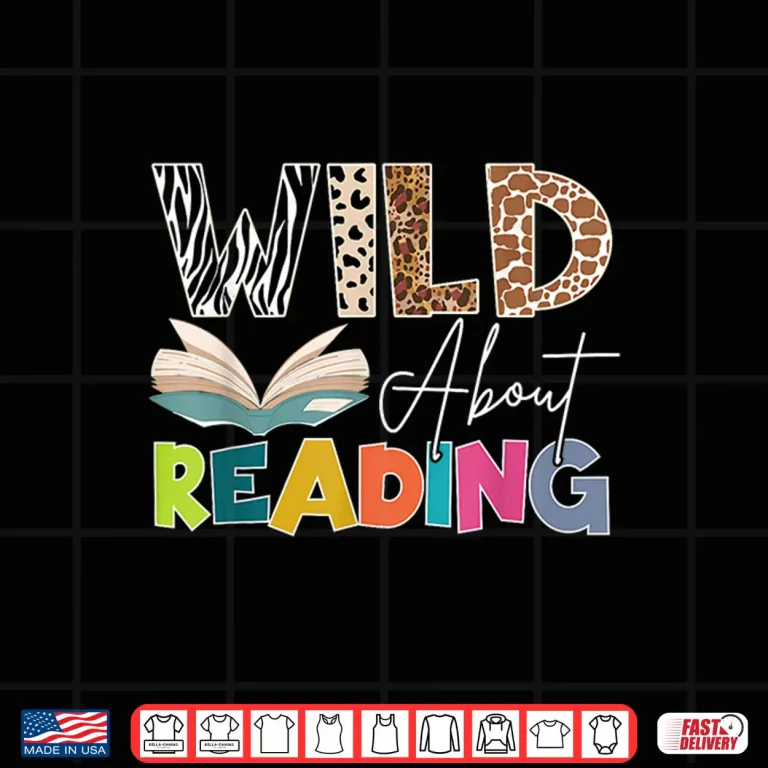 Design Wild About Reading Reading Books Bookworm For Book Reader Shirt