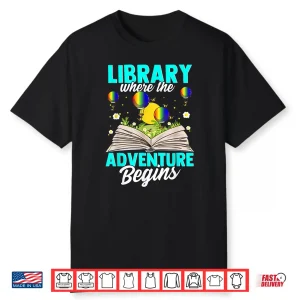 Library Where The Adventure Begins Bookreading Book Lover Shirt