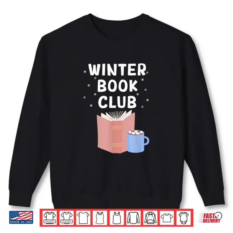 Sweatshirt Winter Book Club Bookish Reading Hot Chocolate Cocoa Lover Shirt