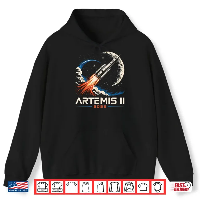 Hoodie Artemis II Rocket Space Launch Back to The Moon Mission 2026 Shirt