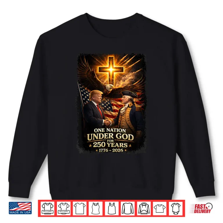 Sweatshirt 250 Years America Anniversary 250th Trump Washington Shirt Shirt