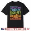 Chill Chat You Guys Are High Key Gon’ Cook On Test Day 2026 Shirt