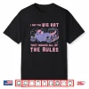 I Am The Big Rat That Makes All Of The Rules Shirt