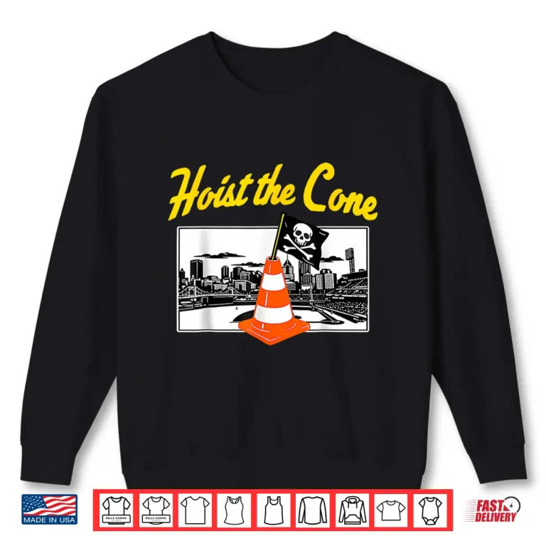 Sweatshirt Hoist The Cone Funny Baseball Meme Shirt