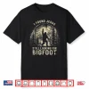 I Found Jesus Still Looking For Bigfoot Funny Christian Shirt
