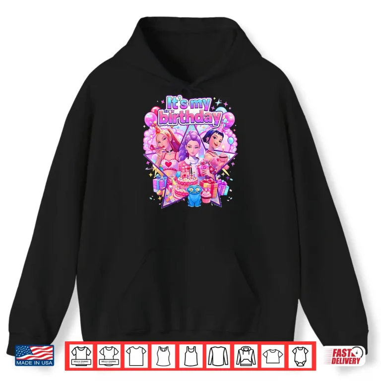 Hoodie Its My Birthday K pop Cute Chibi K Pop Birthday Girl Kpop Shirt