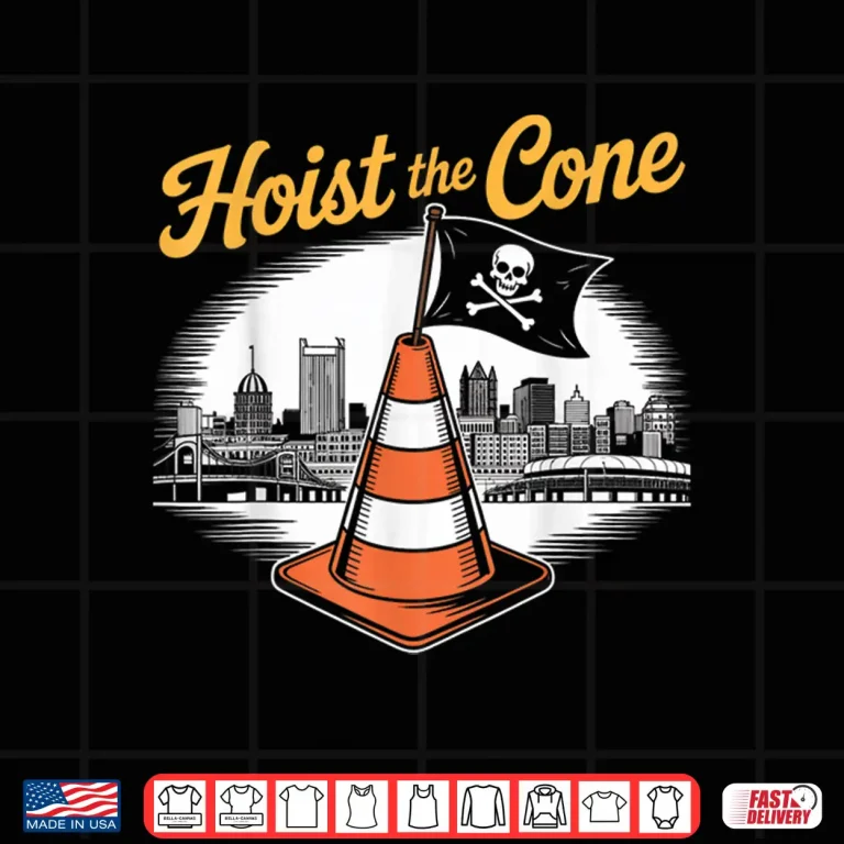 Design Pirates Hoist The Cone Funny Shirt