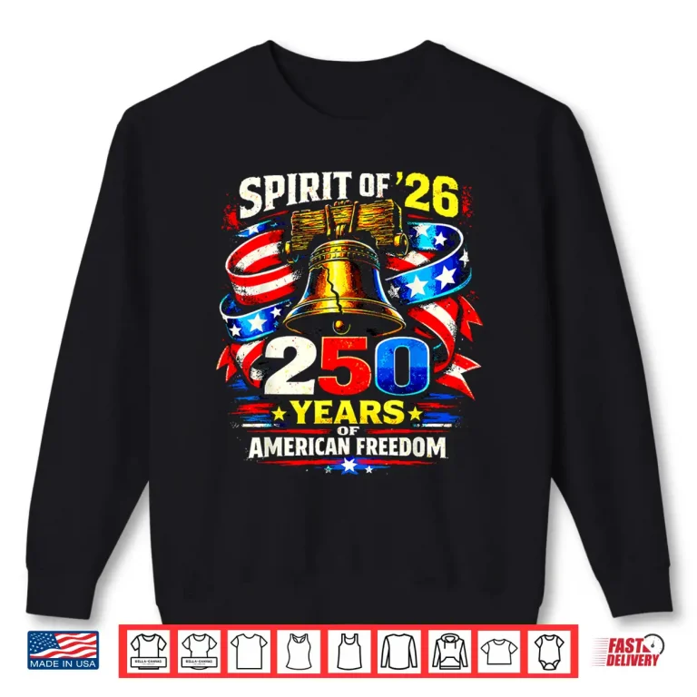 Sweatshirt Spirit of 26 Patriotic 250th America Anniversary Design Shirt