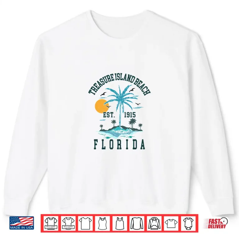 Sweatshirt Treasure Island Beach Florida Family Summer Vacation Tees Shirt
