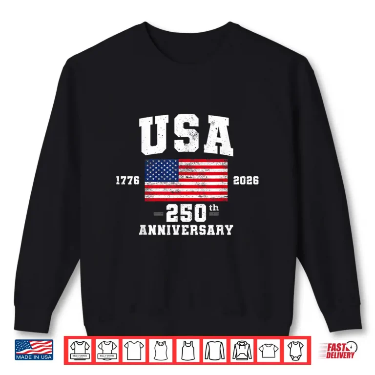 Sweatshirt 4th of July America US Flag Patriotic 250th Anniversary USA Shirt