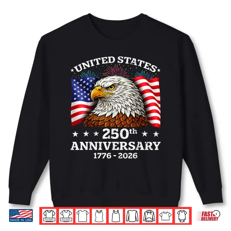 Sweatshirt 250th Anniversary USA 1776 2026 Patriotic Eagle 4th of July Shirt