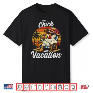 Mom Wife This Chick’S On Vacation Funny Womens Vacation Shirt