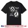 Smile Now Cry Later Angel Devil Sad Happy Faces Graffiti Shirt