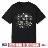 Free Societies Read Freely Bookworm Reading Books Book Lover Shirt