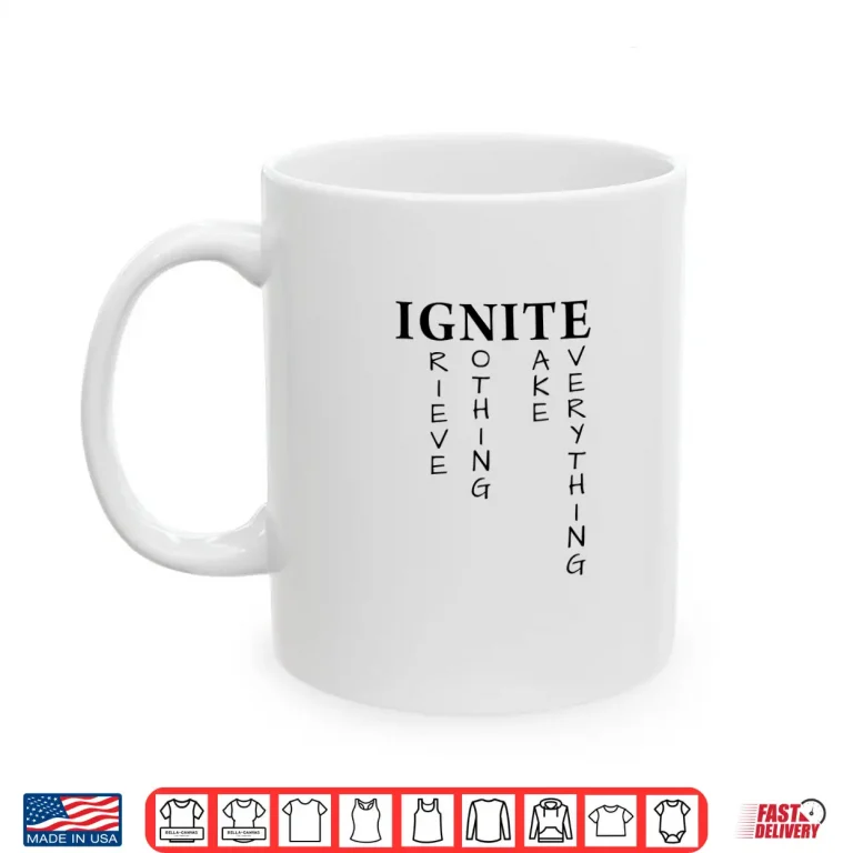 Mug I Grieve Nothing I Take Everything Ignite Shatter Me Shirt