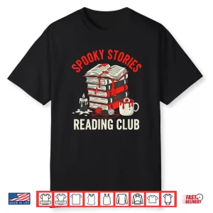 Spooky Stories Reading Club Horror Novel Fiction Readers Shirt