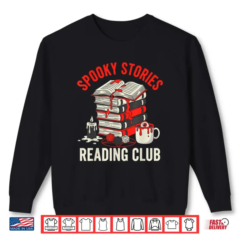 Sweatshirt Spooky Stories Reading Club Horror Novel Fiction Readers Shirt