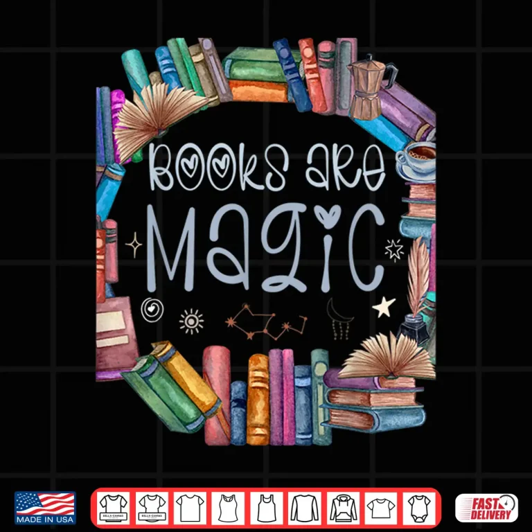 Design Bibliophile Gifts For Old Book Lovers Books Are Magic Shirt