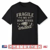 Fragile My Book Series Ended Funny Reading Shirt