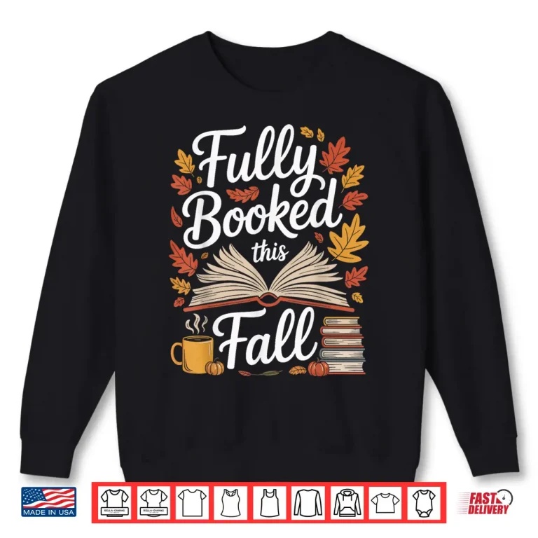 Sweatshirt Fully Booked This Fall Shirt