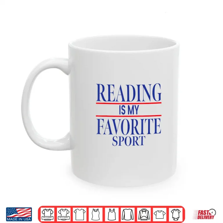 Mug Simple Sarcastic Reading Is My Favorite Sport Book Lover Shirt