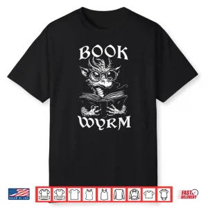 Book Wyrm Fantasy Book Lover Dragon Fairytale Bookish Shirt