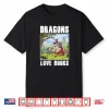 Dragons Love Books Book Lover Literature Read Reading Gift Shirt