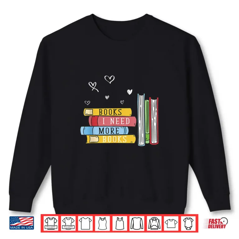 Sweatshirt Funny Book Lover Gift Idea Bibliophile Reading Shirt