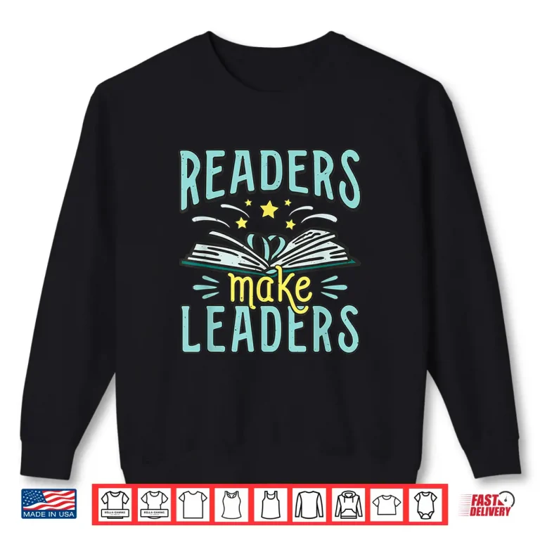 Sweatshirt Poetry Lover Nerdy Readers Make Leaders Literature Fan Shirt
