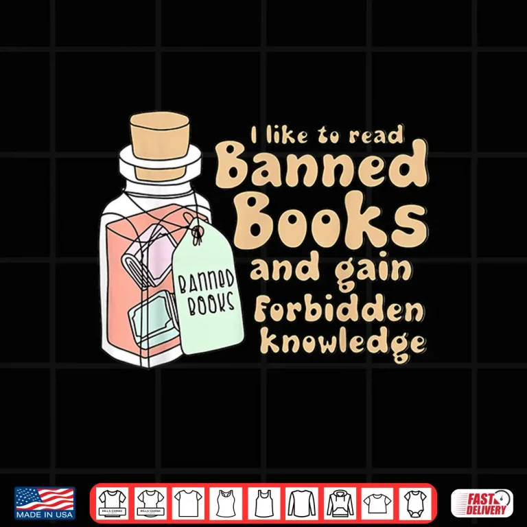Design Read banned Books Gain Forbidden Knowledge Book Lovers Tee Shirt