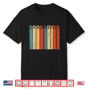 Book Lover Reading Retro Bookworm Reader Bibliophile Shirt