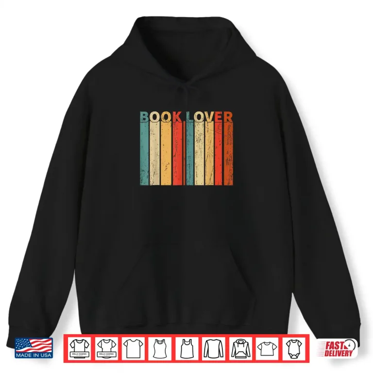 Hoodie Book Lover Reading Retro Bookworm Reader Bibliophile Shirt