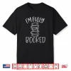 I’M Fully Booked Book Reading Reader Bookworm Bibliophile Shirt