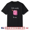 Talk Wordy To Me Reading Book Lovers Gift Shirt