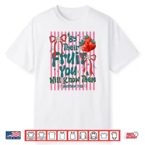 By Their Fruit You Will Know Them Christian Stripes Summer Shirt