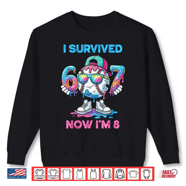 Sweatshirt I Survived 67 Now Im 8 Years Old Baseball Boys Sport Kids Shirt