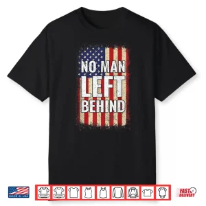 No Man Left Behind Shirt