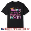Mamaw Of The Birthday Princess Girl Party Matching Family Shirt