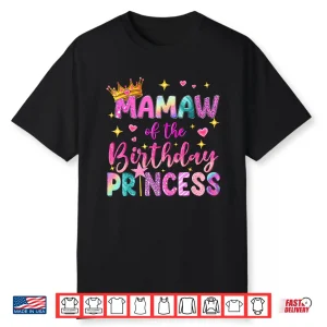 Mamaw Of The Birthday Princess Girl Party Matching Family Shirt