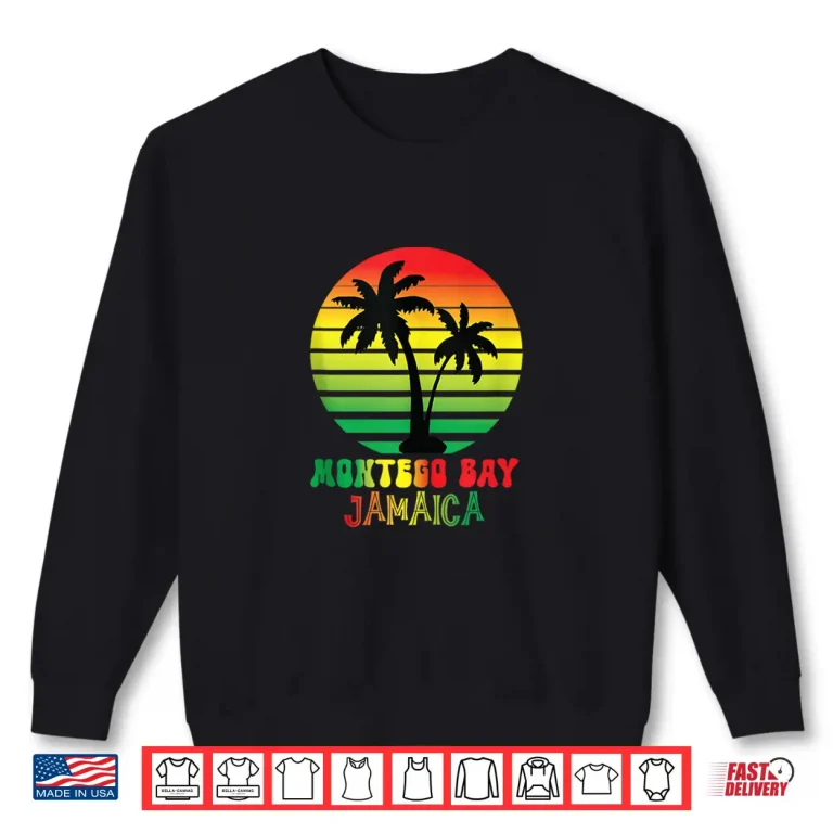 Sweatshirt Jamaica Vacation Montego Bay Jamaica Souvenirs Shirt