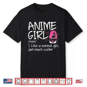 Anime Girl Definition Anime Lovers Merch Shirt