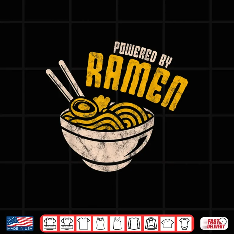 Design Powered By Ramen Japanese Love Anime Noodles Shirt